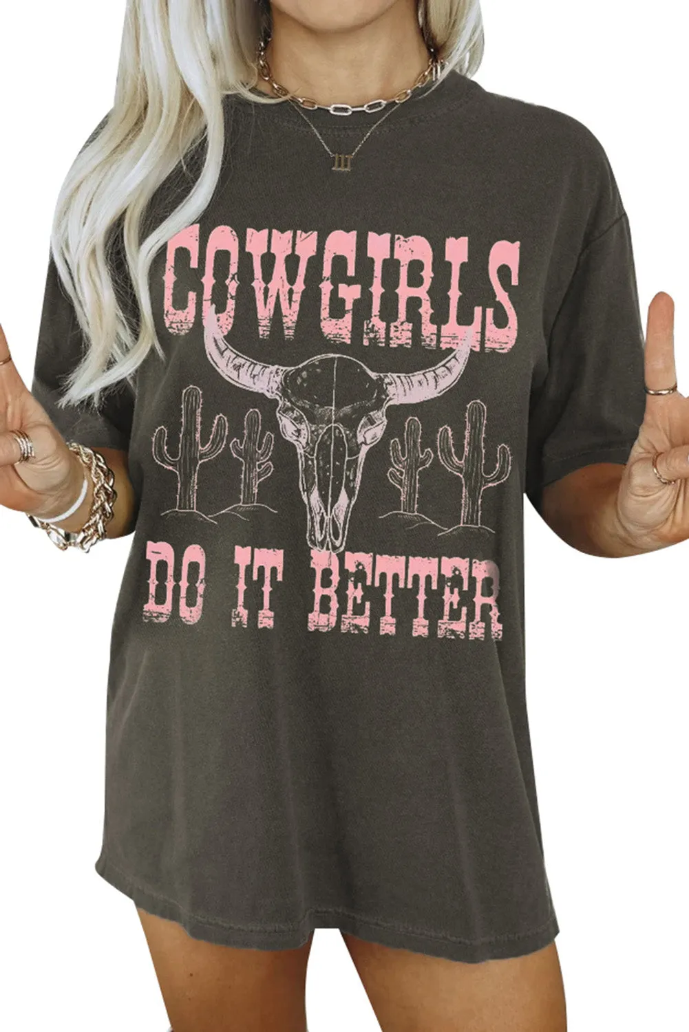 Gray COWGIRLS DO IT BETTER Graphic Print Oversized T Shirt